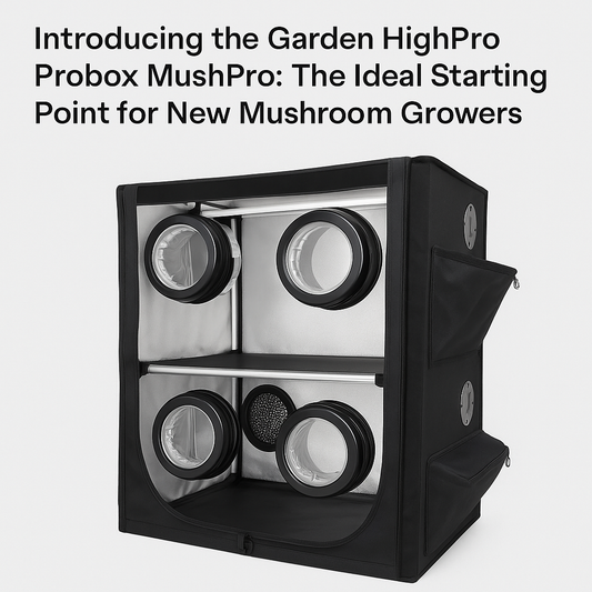 Introducing the Garden HighPro Probox MushPro: The Ideal Starting Point for New Mushroom Growers